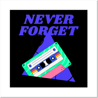 Never Forget Cassette Retro Vintage 60s 70s 80s 90s Posters and Art